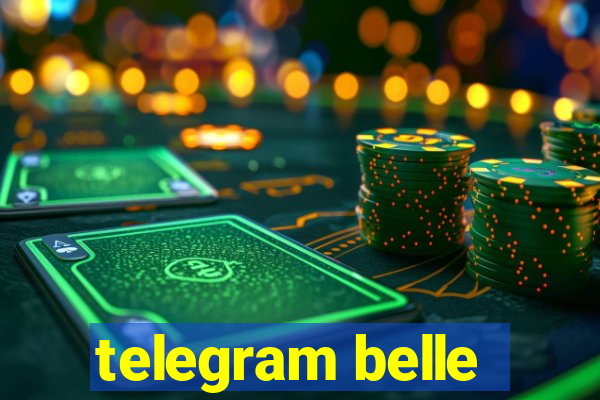 telegram belle